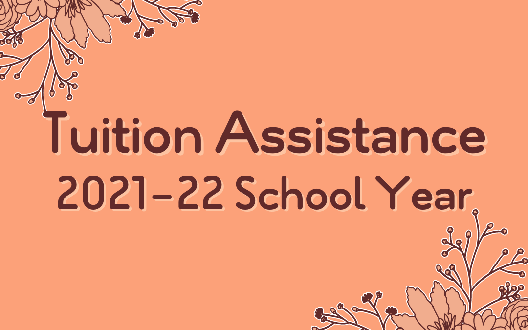 Tuition Assistance for the 2021-22 School Year