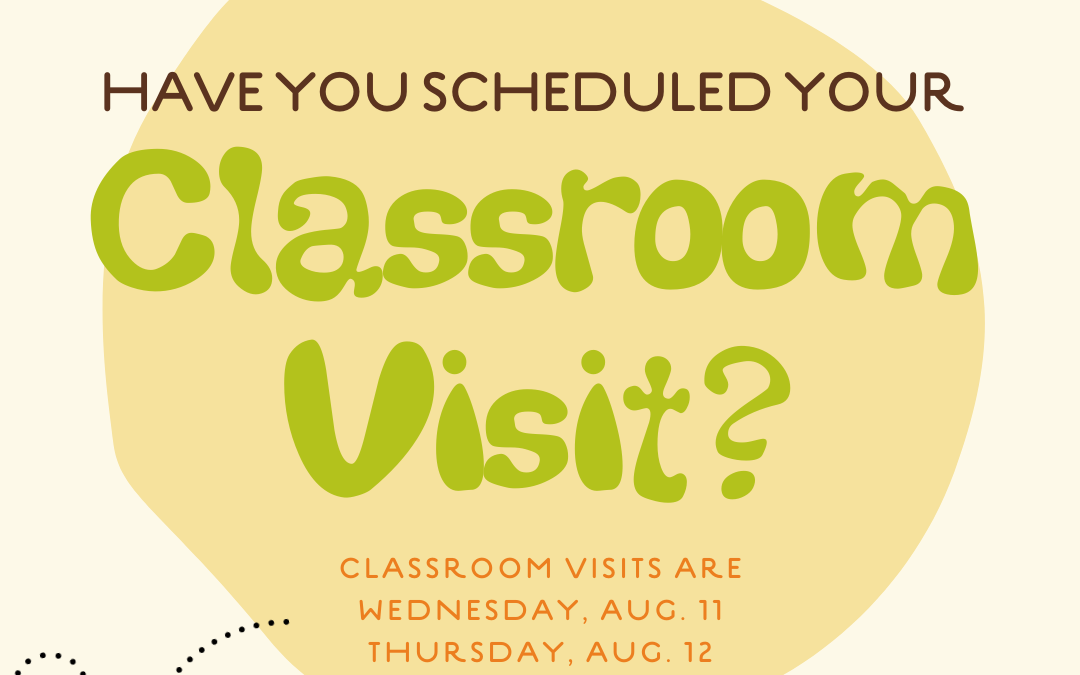 Remember to Sign Up for Classroom Visits!