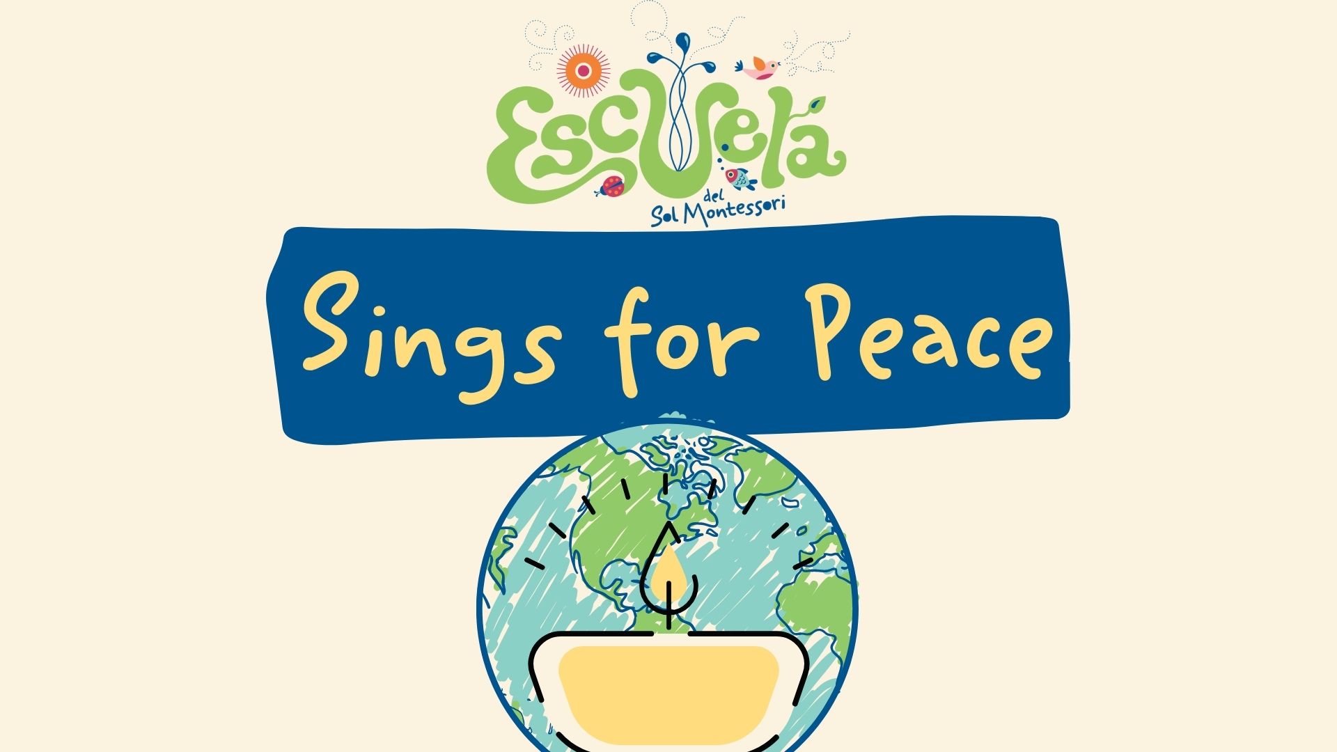 Escuela Sings For Peace • Escuela Del Sol Montessori